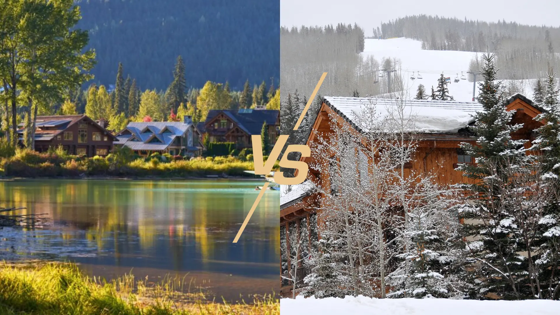 Comparing Whistler property for sale with a side by side of lakeside homes vs a hillside home